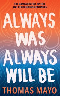 Cover image for Always Was, Always Will Be