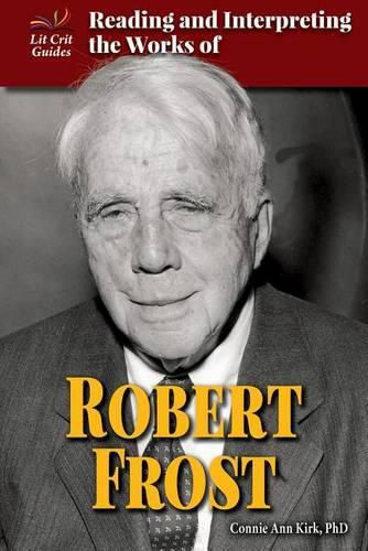 Reading and Interpreting the Works of Robert Frost