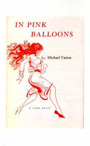 In Pink Balloons: A Camp Novel