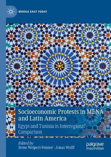 Cover image for Socioeconomic Protests in MENA and Latin America: Egypt and Tunisia in Interregional Comparison