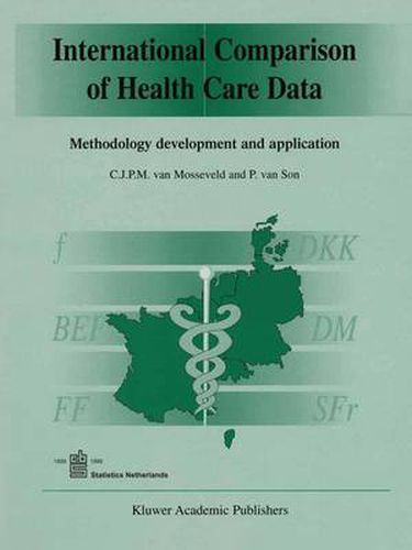 Cover image for International Comparison of Health Care Data: Methodology development and application