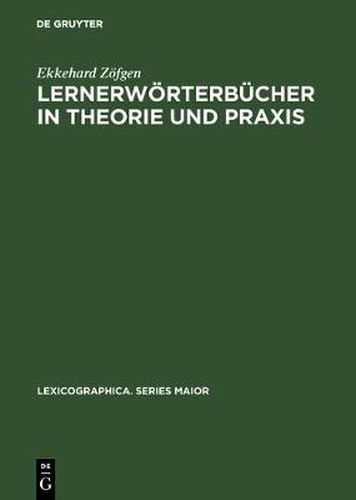 Lernerwoerterbucher in Theorie und Praxis