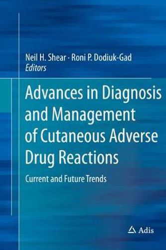 Cover image for Advances in Diagnosis and Management of Cutaneous Adverse Drug Reactions: Current and Future Trends