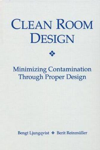 Cover image for Clean Room Design: Minimizing Contamination Through Proper Design