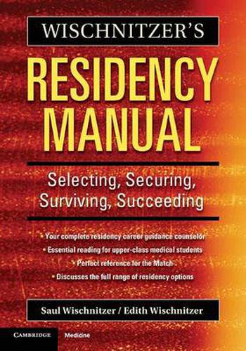 Cover image for Wischnitzer's Residency Manual: Selecting, Securing, Surviving, Succeeding