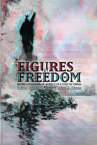 Cover image for Figures of Freedom