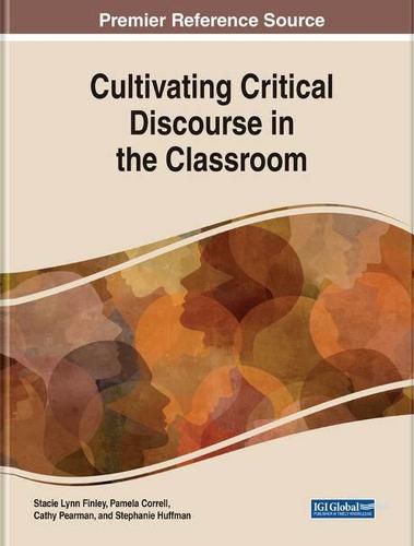 Cover image for Cultivating Critical Discourse in the Classroom