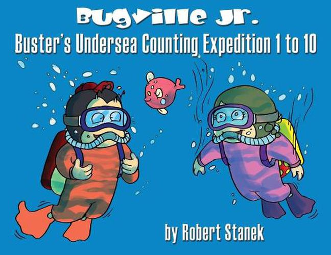 Buster's Undersea Counting Expedition 1 to 10: 15th Anniversary