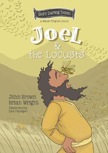 Cover image for Joel and the Locusts: The Minor Prophets, Book 7