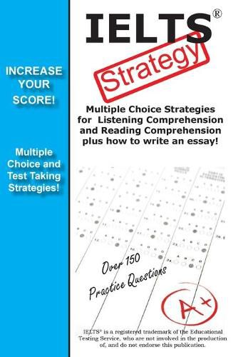 Cover image for IELTS Test Strategy! Winning Multiple Choice Strategies for the International English Language Testing System