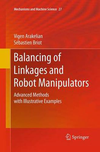 Cover image for Balancing of Linkages and Robot Manipulators: Advanced Methods with Illustrative Examples