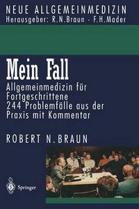 Cover image for Mein Fall: Allgemeinmedizin Fur Fortgeschrittene