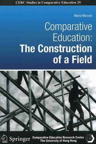 Cover image for Comparative Education - The Construction of a Field