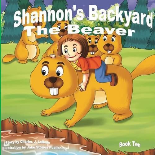 Shannon's Backyard The Beaver Book Ten