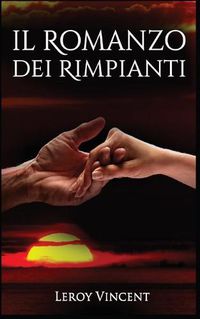 Cover image for Il Romanzo dei Rimpianti