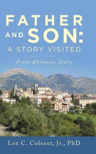 Cover image for Father and Son: A Story Visited: From Abruzzo, Italy