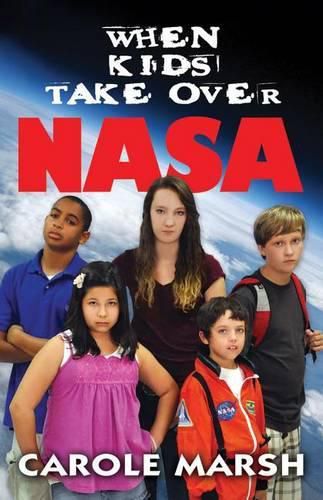 Cover image for When Kids Take Over NASA