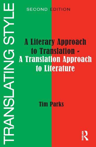 Translating Style: A Literary Approach to Translation, A Translation Approach to Literature
