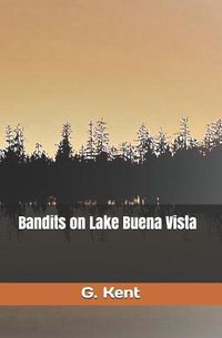 Cover image for Bandits on Lake Buena Vista