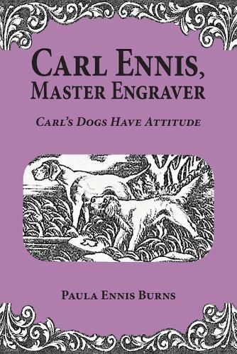 Cover image for Carl Ennis, Master Engraver