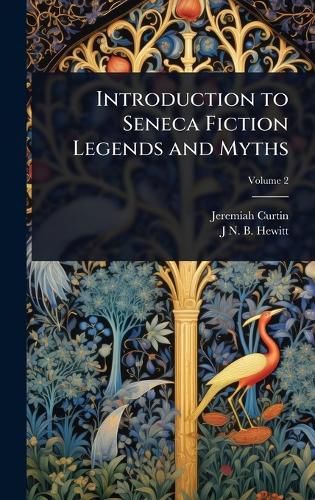 Cover image for Introduction to Seneca Fiction Legends and Myths