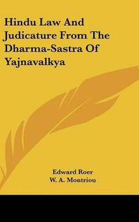 Cover image for Hindu Law and Judicature from the Dharma-Sastra of Yajnavalkya