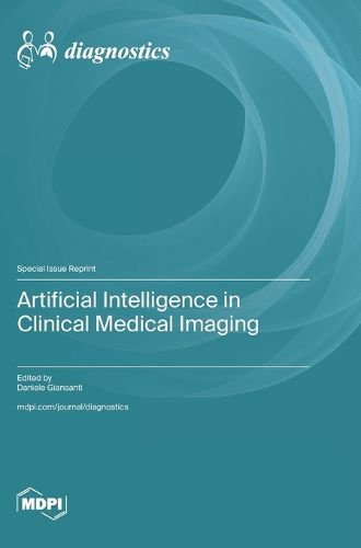 Cover image for Artificial Intelligence in Clinical Medical Imaging