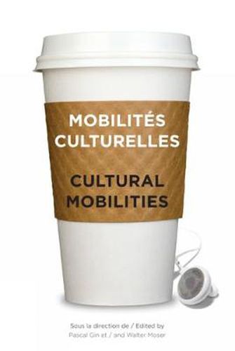 Mobilites culturelles - Cultural Mobilities