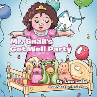 Cover image for Mr. Snail's Get Well Party