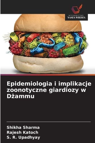 Cover image for Epidemiologia i implikacje zoonotyczne giardiozy w Dżammu