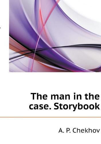 The man in the case. Storybook