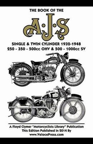 Cover image for Book of the Ajs Single & Twin Cylinder 1932-1948