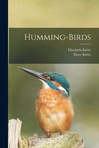 Cover image for Humming-birds