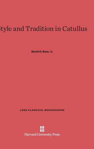 Style and Tradition in Catullus