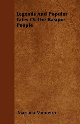 Cover image for Legends And Popular Tales Of The Basque People