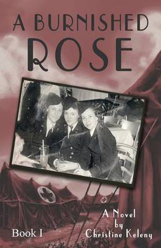 Cover image for A Burnished Rose: Book I