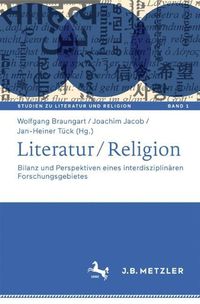 Cover image for Literatur / Religion: Bilanz Und Perspektiven Eines Interdisziplinaren Forschungsgebietes