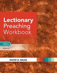 Cover image for Lectionary Preaching Workbook: Series X, Cycle A