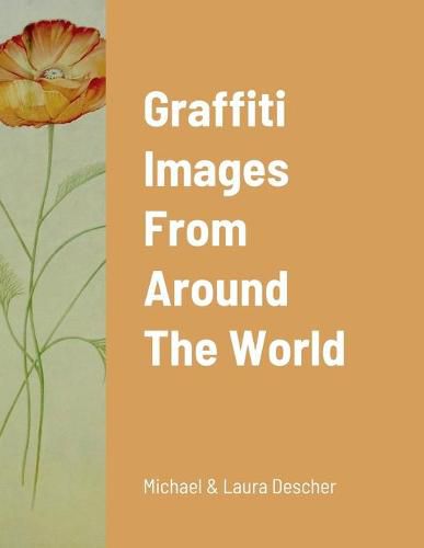 Cover image for Graffiti Images From Around The World