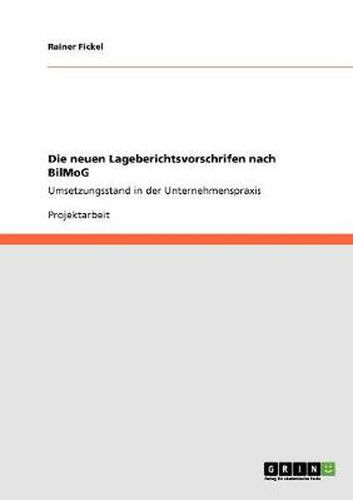 Cover image for Die neuen Lageberichtsvorschrifen nach BilMoG: Umsetzungsstand in der Unternehmenspraxis