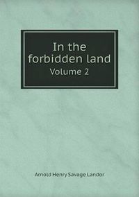 Cover image for In the forbidden land Volume 2