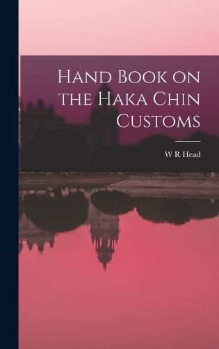 Hand Book on the Haka Chin Customs