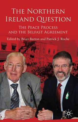 Cover image for The Northern Ireland Question: The Peace Process and the Belfast Agreement