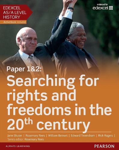 Cover image for Edexcel AS/A Level History, Paper 1&2: Searching for rights and freedoms in the 20th century Student Book + ActiveBook