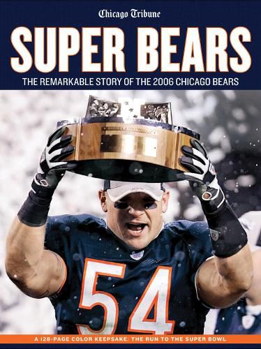 Cover image for Super Bears: The Remarkable Story of the 2006 Chicago Bears