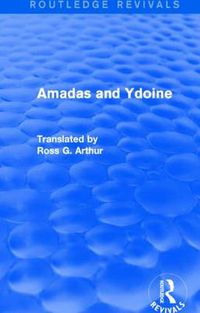 Cover image for Amadas and Ydoine (Routledge Revivals)