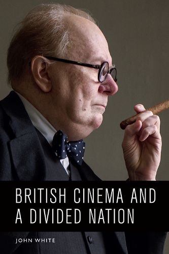 Cover image for British Cinema and a Divided Nation