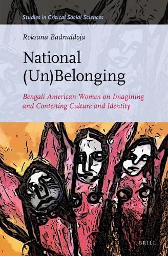 National (un)Belonging: Bengali American Women on Imagining and Contesting Culture and Identity