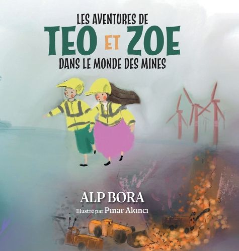 Cover image for Les aventures de Teo et Zoe dans le monde des mines