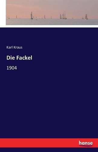 Die Fackel: 1904